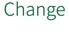 Change