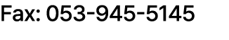 Fax: 053 945 5145